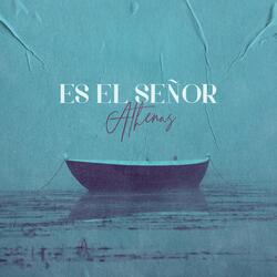 Es el Señor