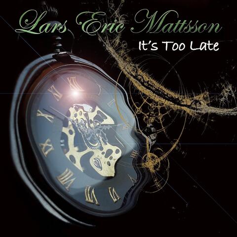 It's Too Late