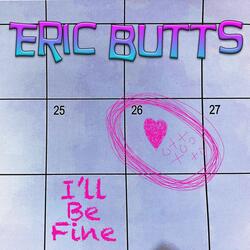 I'll Be Fine