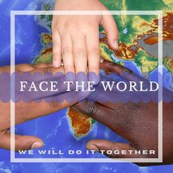 Face the World: We Will Do It Together (feat. Indosakusa the Morning Star)