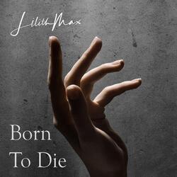 Born to Die