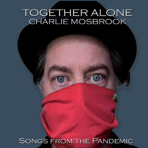 Together Alone: Songs from the Pandemic