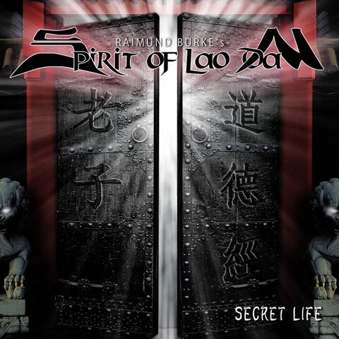 Spirit of Lao Dan - Secret Life
