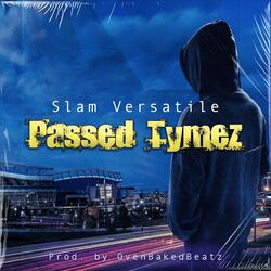 Passed Tymez