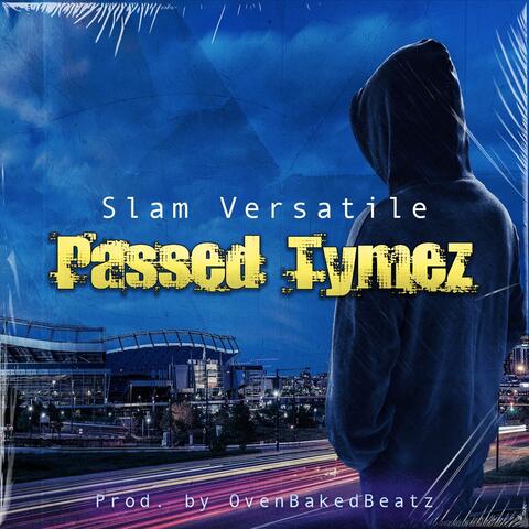 Passed Tymez