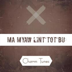 Ma Myaw Lint Tot Bu