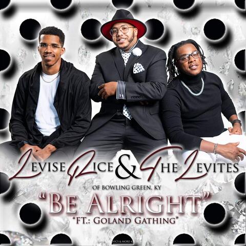 Be Alright (feat. Goland Gathing)