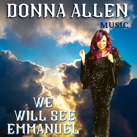 We Will See Emmanuel