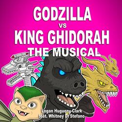 Godzilla vs King Ghidorah the Musical (feat. Whitney Di Stefano)