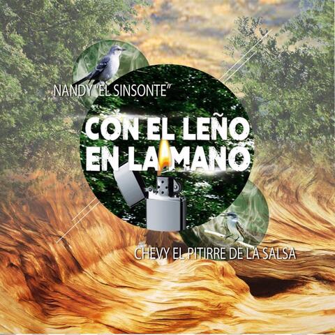Con el Leño en la Mano (feat. Nandy "El Sinsonte")