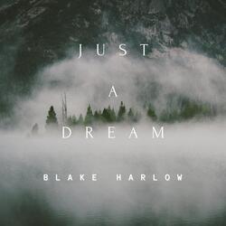 Just a Dream
