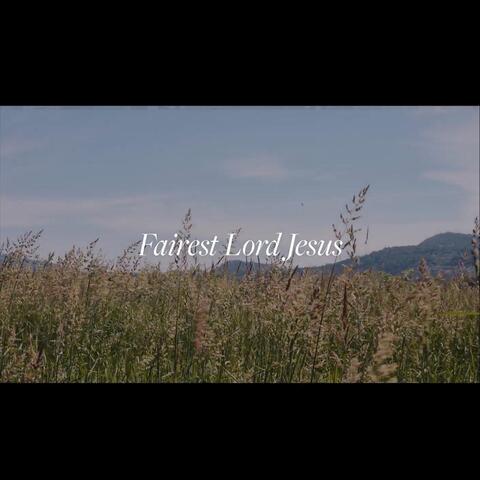 Fairest Lord Jesus