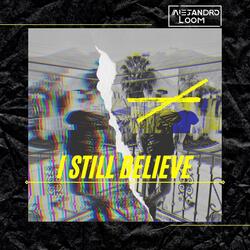 I Still Believe