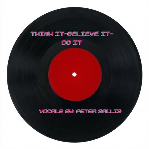 Think It-Believe It-Do It