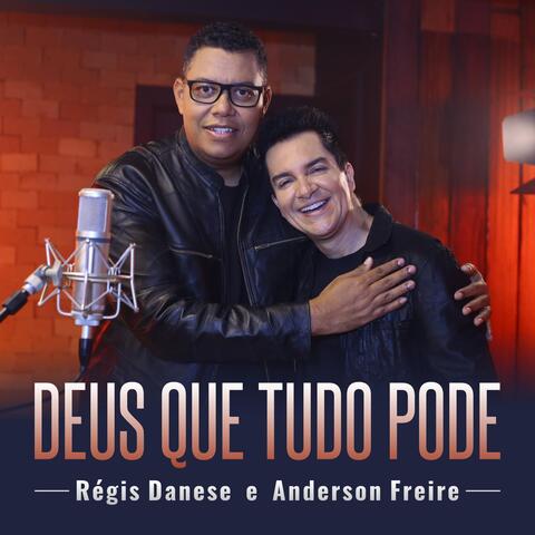 Régis Danese & Anderson Freire