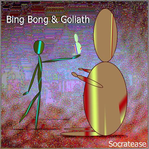 Bing Bong & Goliath