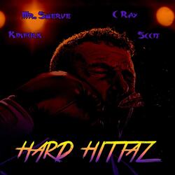 Hard Hittaz (feat. Kinfolk, C Ray & Sccit)