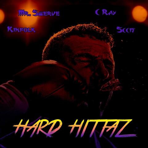 Hard Hittaz (feat. Kinfolk, C Ray & Sccit)