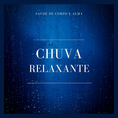Saude de Corpo e Alma: Chuva Relaxante