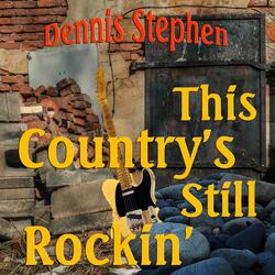 This Country's Still Rockin'