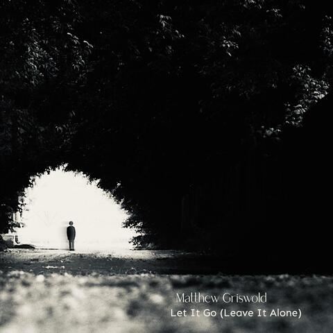 Let It Go (Leave It Alone) [Acoustic]