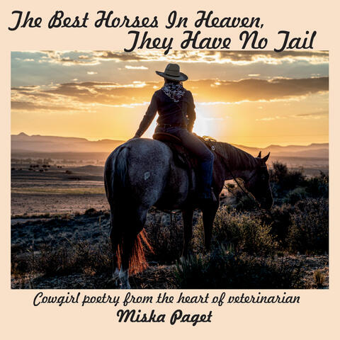 The Best Horses in Heaven, They Have No Tail