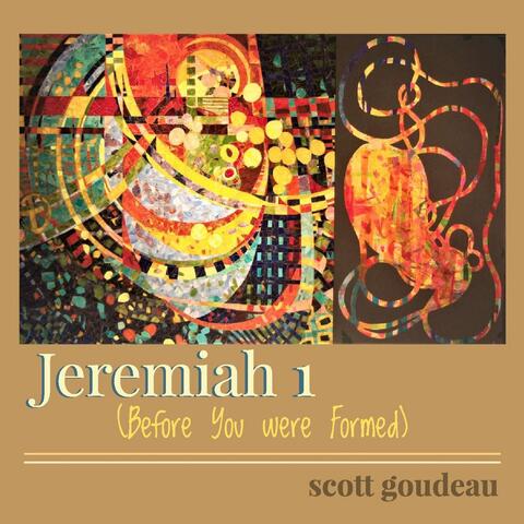 Jeremiah 1 (Before You Were Formed)
