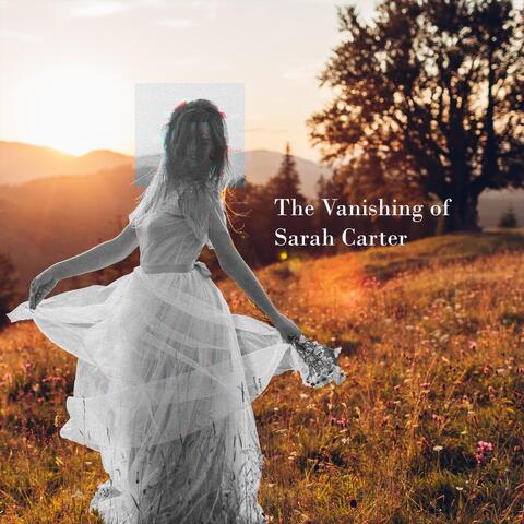 The Vanishing of Sarah Carter