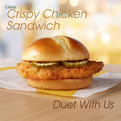 Crispy Chicken Sandwich (Duet with Us)