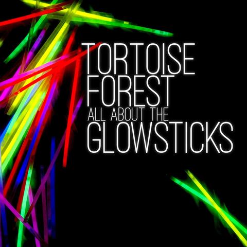 All About the Glowsticks