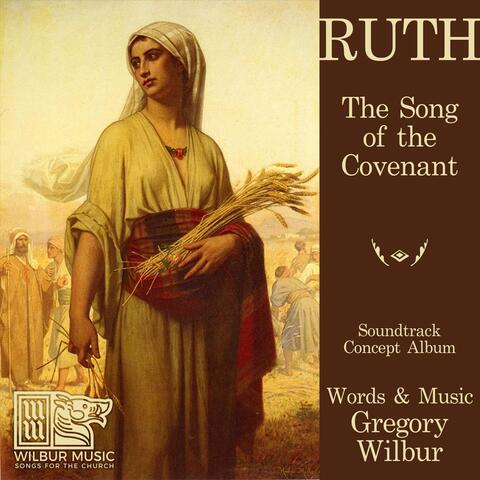 Ruth: The Song of the Covenant (Concept Album)