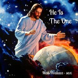 He Is the One