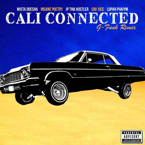 Cali Connected (G-Funk Remix) [feat. Sav Sicc & Insane Poetry]