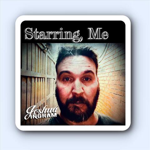Starring, Me