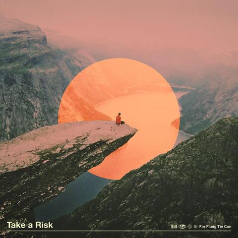 Take a Risk