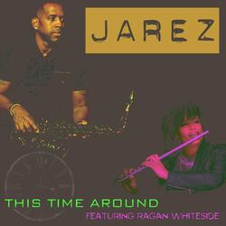 This Time Around (feat. Ragan Whiteside)