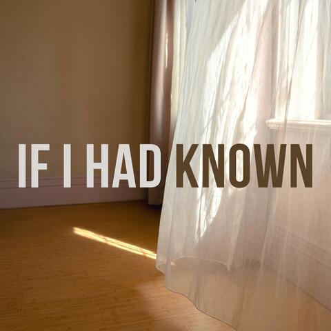 If I Had Known
