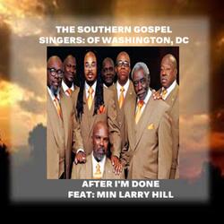 After I'm Done (feat. Min. Larry Hill)