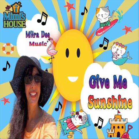 Give Me Sunshine