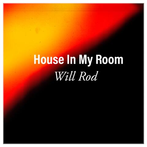House in My Room