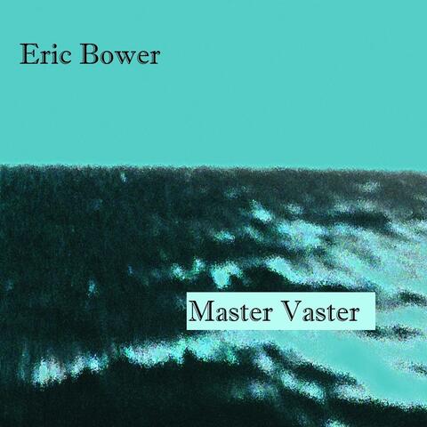 Master Vaster