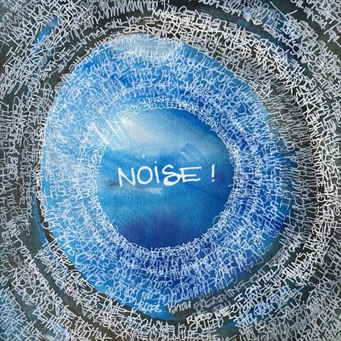 Noise!