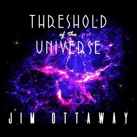 Threshold of the Universe