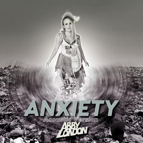 Anxiety (Acoustic Version)