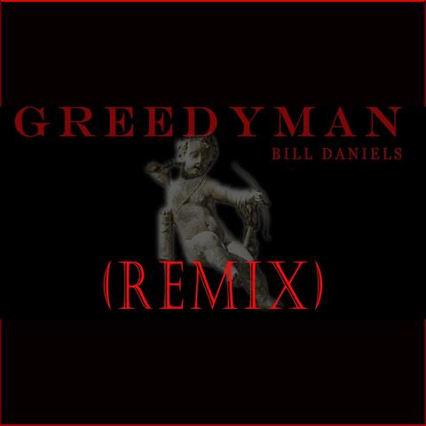 Greedyman (Remix)