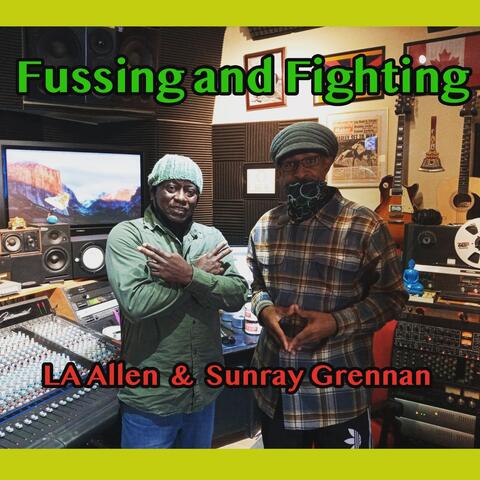 Fussing and Fighting (feat. Sunray Grennan)