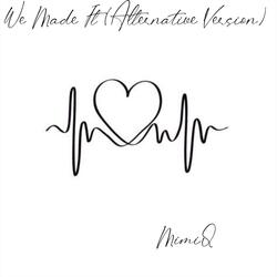 We Made It (Alternative Version)