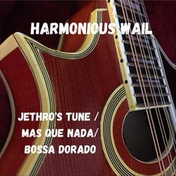 Jethro's Tune / Mas Que Nada / Bossa Dorado