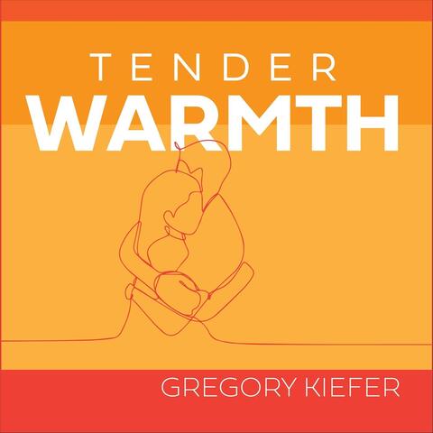 Tender Warmth