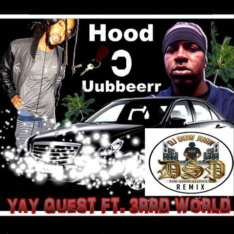 Hood Uubbeerr (DJ Dow Juan Remix) [feat. 3rrd World]